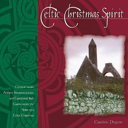 Celtic Christmas Spirit 1998 Caroline Peyton Celtic Christmas Spirit 1998 Caroline Peyton