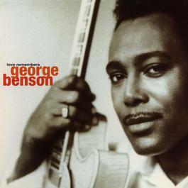 Got To Be There (Album Version) 1993 George Benson Got To Be There (Album Version) 1993 George Benson