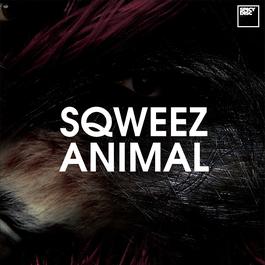 ไม่มองกลับหลัง 2015 Sqweez Animal ไม่มองกลับหลัง 2015 Sqweez Animal