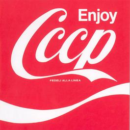Enjoy CCCP 2008 CCCP Fedeli Alla Linea Enjoy CCCP 2008 CCCP Fedeli Alla Linea