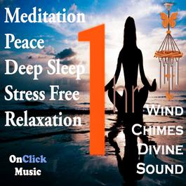 Divine Peaceful Wind Chimes for Meditation & Deep Sleep