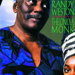 Portraits Of Thelonious Monk 1990 Randy Weston Portraits Of Thelonious Monk 1990 Randy Weston