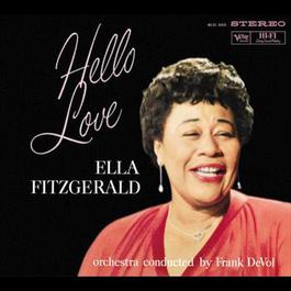 Hello Love 1959 Ella Fitzgerald Hello Love 1959 Ella Fitzgerald