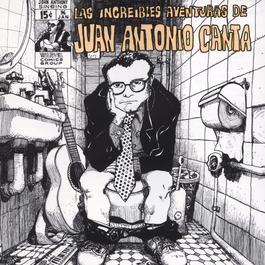 Las Increibles Aventuras De Juan Antonio Canta 2003 Juan Antonio Canta Las Increibles Aventuras De Juan Antonio Canta 2003 Juan Antonio Canta