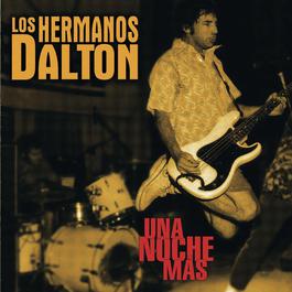 En La Multitud - Live 1993 Los Hermanos Dalton En La Multitud - Live 1993 Los Hermanos Dalton