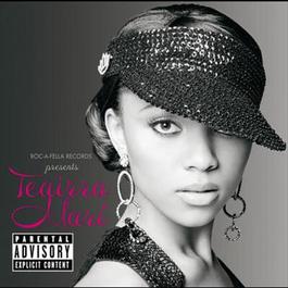 Roc-A-Fella Records Presents Teairra Marí 2005 Teairra Mari Roc-A-Fella Records Presents Teairra Marí 2005 Teairra Mari