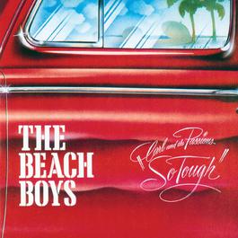Carl & The Passions - So Tough 2012 The Beach Boys Carl & The Passions - So Tough 2012 The Beach Boys