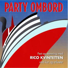 Party Ombord 2007 Rico Kvintetten Party Ombord 2007 Rico Kvintetten