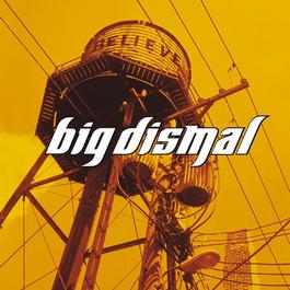 Believe 2003 Big Dismal Believe 2003 Big Dismal