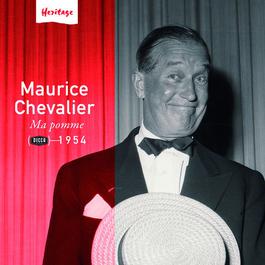 Heritage-Ma Pomme (1954) 2008 Maurice Chevalier Heritage-Ma Pomme (1954) 2008 Maurice Chevalier
