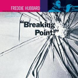 Breaking Point 2004 Freddie Hubbard Breaking Point 2004 Freddie Hubbard