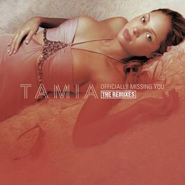 Officially Missing You (Radio Version) 2003 Tamia Officially Missing You (Radio Version) 2003 Tamia