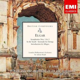 Elgar: Symphonies Nos. 1 & 2 - In the South - Serenade for Strings - Introduction & Allegro 2007 Adrian Boult Elgar: Symphonies Nos. 1 & 2 - In the South - Serenade for Strings - Introduction & Allegro 2007 Adrian Boult