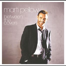 Between The Covers 2006 Marti Pellow Between The Covers 2006 Marti Pellow