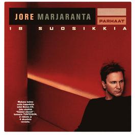 Parhaat / 18 Suosikkia 2004 Jore Marjaranta Parhaat / 18 Suosikkia 2004 Jore Marjaranta
