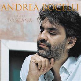 Cieli Di Toscana 2001 Andrea Bocelli Cieli Di Toscana 2001 Andrea Bocelli