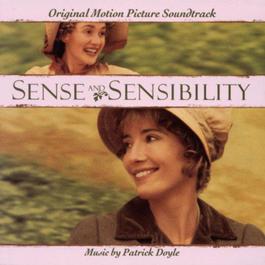 Sense & Sensibility - Original Motion Picture Soundtrack 1995 Patrick Doyle Sense & Sensibility - Original Motion Picture Soundtrack 1995 Patrick Doyle