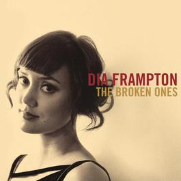 The Broken Ones 2011 Dia Frampton The Broken Ones 2011 Dia Frampton