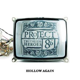 Hollow Again (Edit) (New Eq) 2002 Project 86 Hollow Again (Edit) (New Eq) 2002 Project 86