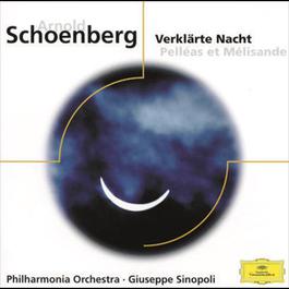 Schoenberg: Pelleas and Melisande Op.5; VerklA¤rte Nacht Op.4 2001 Giuseppe Sinopoli Schoenberg: Pelleas and Melisande Op.5; VerklA¤rte Nacht Op.4 2001 Giuseppe Sinopoli