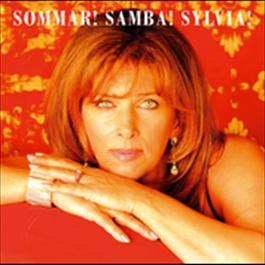 Sylvia Vrethammar / Sommar! Samba! Sylvia! 2005 Sylvia Vrethammar Sylvia Vrethammar / Sommar! Samba! Sylvia! 2005 Sylvia Vrethammar