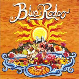 Find A Way To Say Goodbye 2002 Blue Rodeo Find A Way To Say Goodbye 2002 Blue Rodeo