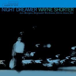 Night Dreamer 2005 Wayne Shorter Night Dreamer 2005 Wayne Shorter