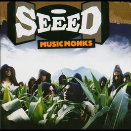 Music Monks (The See(e)dy Monks) - International Version (Single Version) 2003 Seeed Music Monks (The See(e)dy Monks) - International Version (Single Version) 2003 Seeed