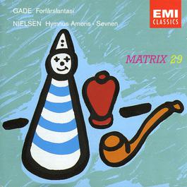 Gade: Forårsfantasi / Nielsen: Hymnus Amoris Op.12 & Søvnen Op. 18 2006 Danish Radio Symphony Orchestra Gade: Forårsfantasi / Nielsen: Hymnus Amoris Op.12 & Søvnen Op. 18 2006 Danish Radio Symphony Orchestra