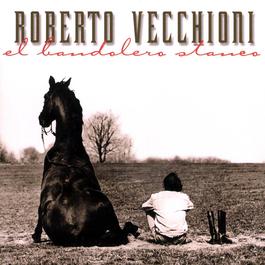 El Bandolero Stanco 1997 Roberto Vecchioni El Bandolero Stanco 1997 Roberto Vecchioni
