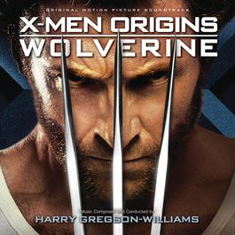 X-Men Origins: Wolverine 2009 Henry Jackman X-Men Origins: Wolverine 2009 Henry Jackman
