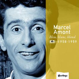 Heritage - Bleu, Blanc, Blond - Polydor (1958-1959) 2008 Marcel Amont Heritage - Bleu, Blanc, Blond - Polydor (1958-1959) 2008 Marcel Amont