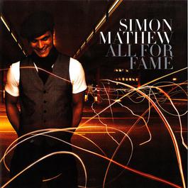 All For Fame 2008 Simon Mathew All For Fame 2008 Simon Mathew