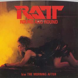 Round and Round 1984 Ratt Round and Round 1984 Ratt