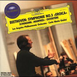 Beethoven: Symphony No.3 "Eroica" / Schumann: Manfred Overture 1996 Los Angeles Philharmonic Orchestra; Carlo Maria Giulini Beethoven: Symphony No.3 "Eroica" / Schumann: Manfred Overture 1996 Los Angeles Philharmonic Orchestra; Carlo Maria Giulini