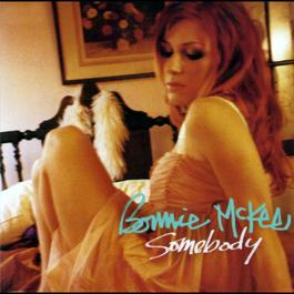 Somebody (Acoustic Version) 2004 Bonnie McKee Somebody (Acoustic Version) 2004 Bonnie McKee