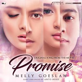 Promise (From "Promise") 2016 Melly Goeslaw Promise (From "Promise") 2016 Melly Goeslaw