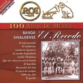 RCA 100 Anos De Musica 2001 Banda Sinaloense El Recodo De Cruz Lizarraga RCA 100 Anos De Musica 2001 Banda Sinaloense El Recodo De Cruz Lizarraga