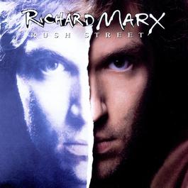 Rush Street 1991 Richard Marx Rush Street 1991 Richard Marx