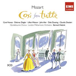 Mozart: Cosi fan tutte 2008 Bernard Haitink Mozart: Cosi fan tutte 2008 Bernard Haitink
