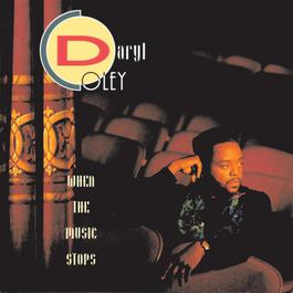 When The Music Stops 1992 Daryl Coley When The Music Stops 1992 Daryl Coley