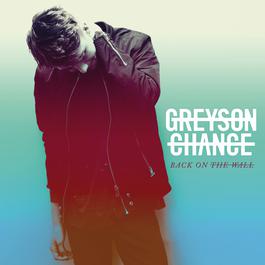 Back On The Wall 2016 Greyson Chance Back On The Wall 2016 Greyson Chance