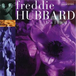 Ballads 1962 Freddie Hubbard Ballads 1962 Freddie Hubbard
