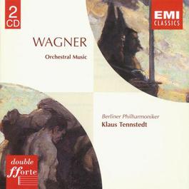 Wagner: Orchestral pieces from the Operas 2005 Berliner Philharmoniker Wagner: Orchestral pieces from the Operas 2005 Berliner Philharmoniker