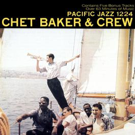 Chet Baker And Crew 2003 Chet Baker Chet Baker And Crew 2003 Chet Baker