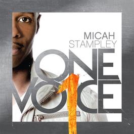 One Voice 2011 Micah Stampley One Voice 2011 Micah Stampley