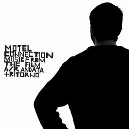 A/R Andata E Ritorno 2006 Motel Connection A/R Andata E Ritorno 2006 Motel Connection