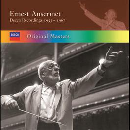Ernest Ansermet: Decca Recordings 1953/1967 2008 欧内斯特·安塞美 Ernest Ansermet: Decca Recordings 1953/1967 2008 欧内斯特·安塞美