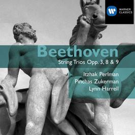 Beethoven: String Trios Opp.3, 8 & 9 2005 Itzhak Perlman; Lynn Harrell; Pinchas Zukerman Beethoven: String Trios Opp.3, 8 & 9 2005 Itzhak Perlman; Lynn Harrell; Pinchas Zukerman