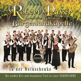 In Der Weinschenke 2005 Robert Payer Und Seine Original Burgenlandkapelle In Der Weinschenke 2005 Robert Payer Und Seine Original Burgenlandkapelle